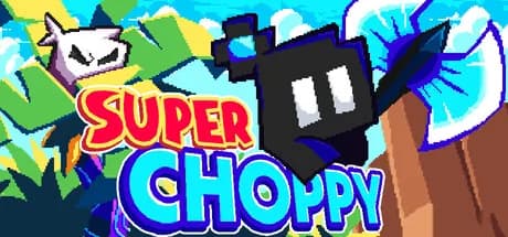Super Choppy