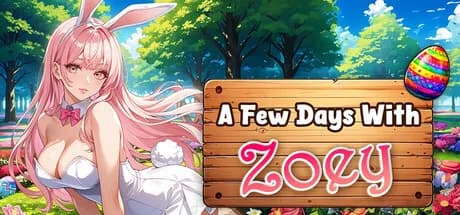 A Few Days With : Zoey