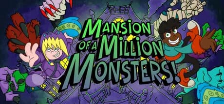 Mansion of a Million Monsters!