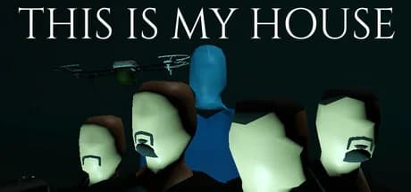 This Is My House