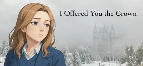 I Offered You the Crown