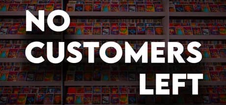 No Customers Left