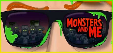 Monsters and Me 🧟‍♂️🤷‍♂️