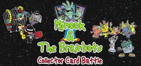 Minook and the Brainbots: Collector Card Battle