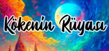 Kökenin Rüyası