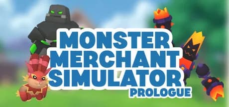 Monster Merchant Simulator Prologue