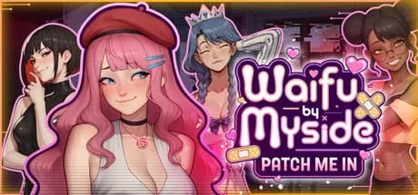 Waifu by Myside: Patch Me In