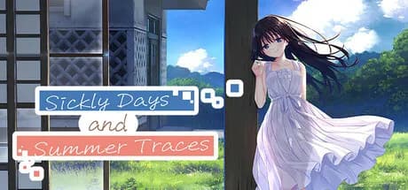Sickly Days and Summer Traces