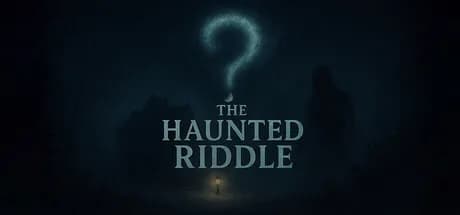 The Haunted Riddle