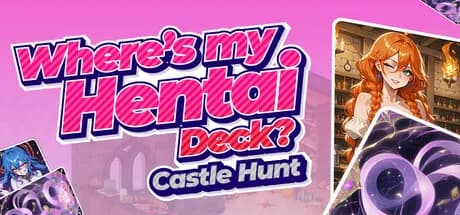 Where's My Hentai Deck? Castle Hunt