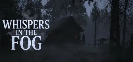 Whispers in the fog