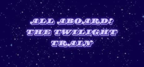 All Aboard! The Twilight Train