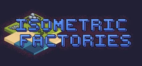 Isometric Factories