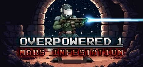 Overpowered 1 - Mars Infestation görsel 1
