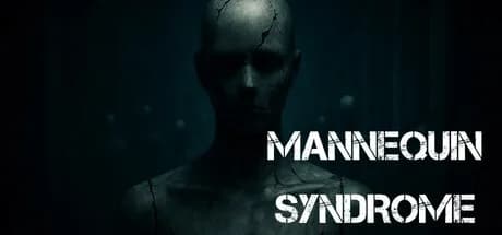 Mannequin Syndrome
