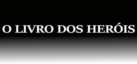 O livro dos Heróis