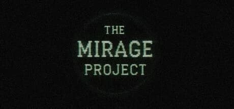 The Mirage Project