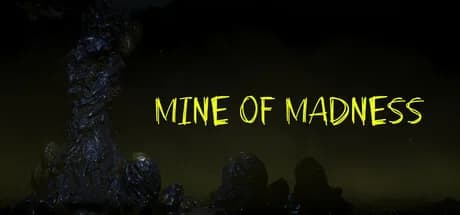 Mine Of Madness