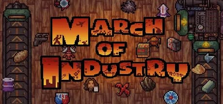 March of Industry: Very Capitalist Factory Simulator Entertainments