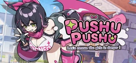 Pushu Pushu! Let's rescue the girls in danger!