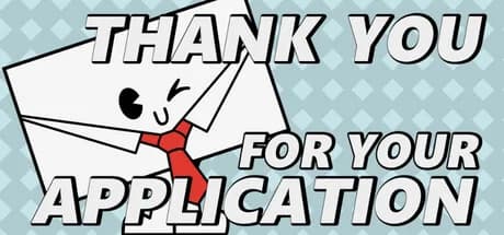 Thank You For Your Application!