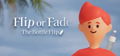 俺たちのボトルフリップ : Flip or Fade
