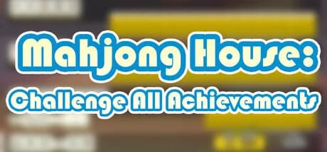 Mahjong House: Challenge All Achievements