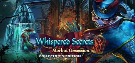 Whispered Secrets: Morbid Obsession Collector's Edition