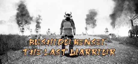 Bushido Kensei The Last Warrior