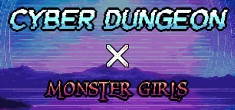 Cyber Dungeon X Monster Girls