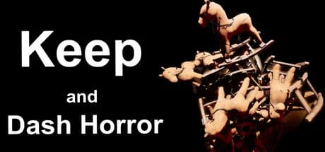 Keep and Dash Horror