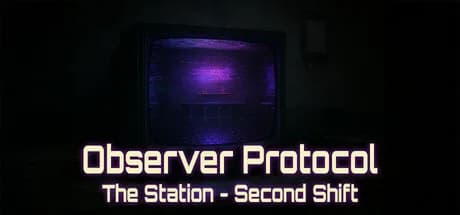 Observer Protocol: The Station - Second Shift görsel 1