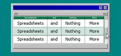 Spreadsheets and Nothing More