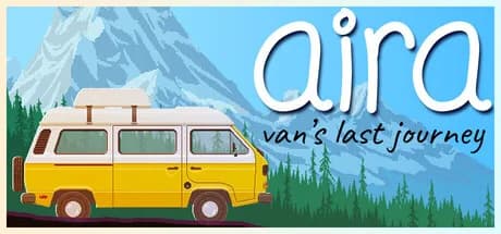 AIRA & Van's Last Journey