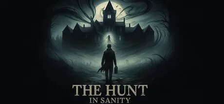 The Hunt In Sanity