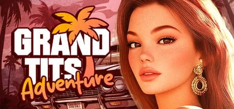 Grand Tits Adventure [18+]