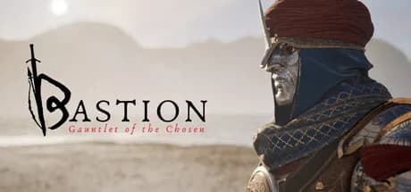 Bastion: Gauntlet of the Chosen
