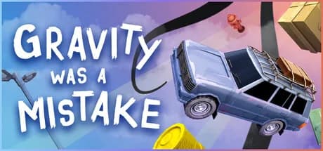 Gravity Was A Mistake