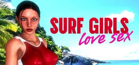 SURF GIRLS LOVE SEX