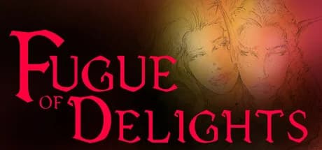 Fugue of Delights