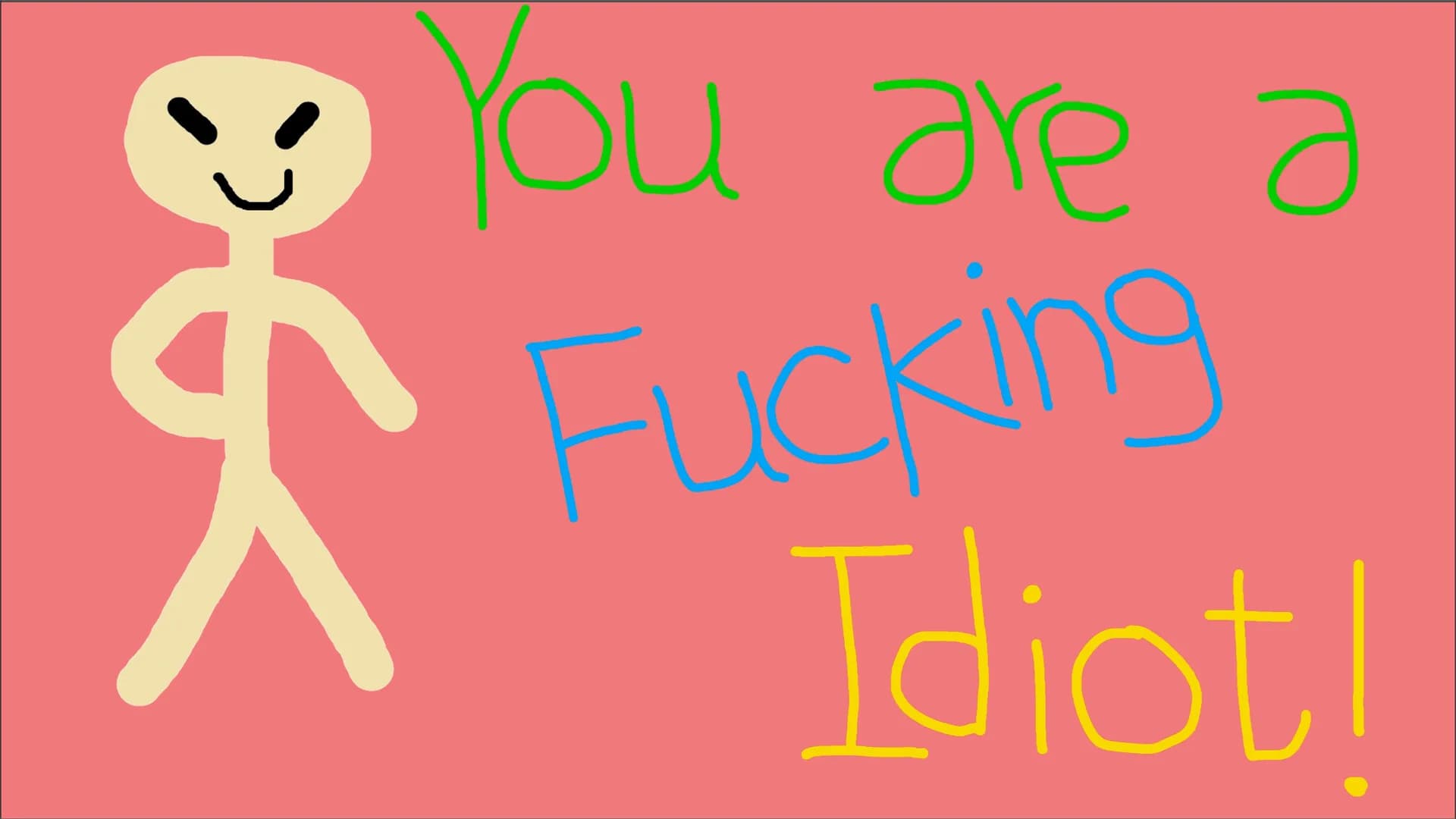 You are a Fucking Idiot! görsel 6