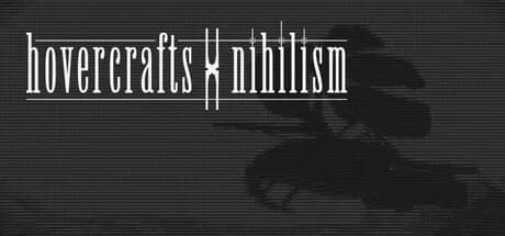 Hovercrafts x Nihilism görsel 1