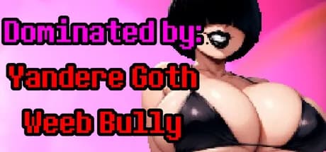 Dominated by: Yandere Goth Weeb Bully görsel 1