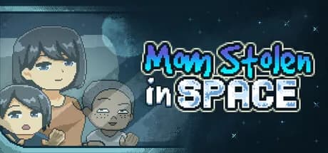 Mom Stolen in Space