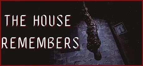 The House Remembers