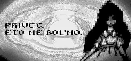 PRIVET. ETO NE BOL'NO.