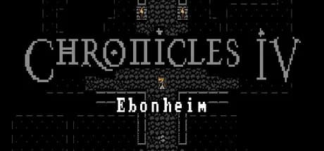 Chronicles IV: Ebonheim