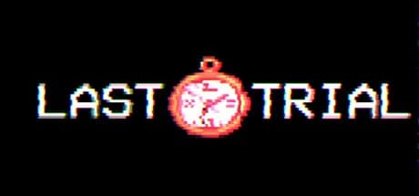 Last Trial