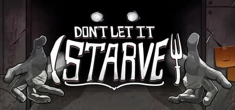 Don't Let It Starve görsel 1