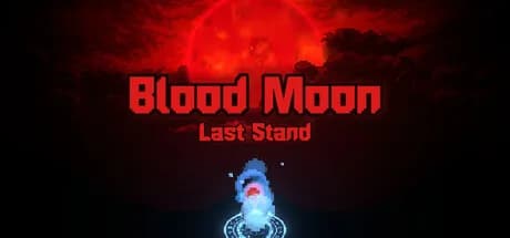Blood Moon: Last Stand